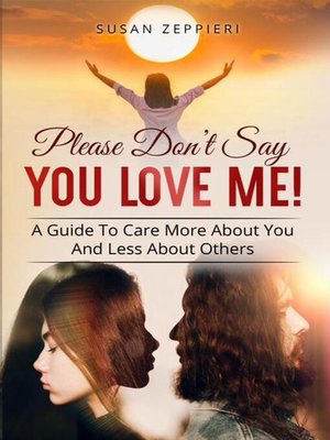 cover image of Please Don't Say You Love Me!